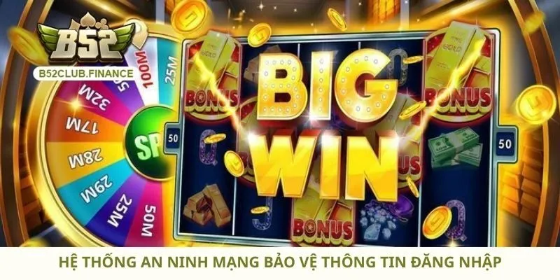 Hệ thống an ninh mạng bảo vệ thông tin đăng nhập