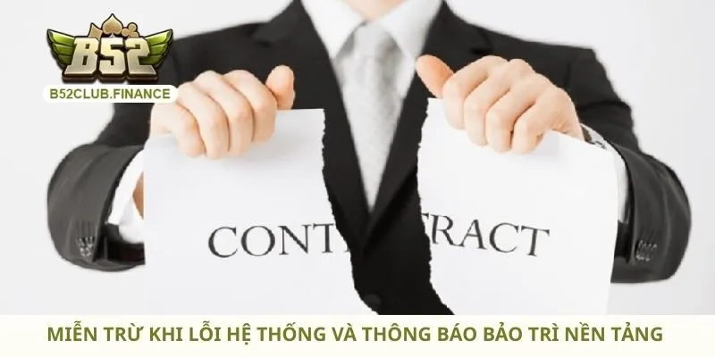 Miễn trừ khi lỗi hệ thống và thông báo bảo trì nền tảng 
